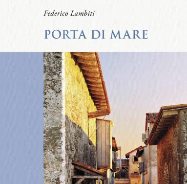 Federico Lambiti con Porta di Mare il 13 febbraio al Tea con l’Autore